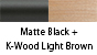 Matte Black & K-Wood Light Brown