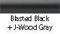 Blasted Black & J-Wood Gray