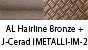 AL Hairline Bronze & J-Cerad IMETALLI-IM-2