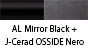 AL Mirror Black & J-Cerad OSSIDE Nero
