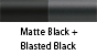 Matte Black & Blasted Black