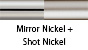 Mirror Nickel & Shot Nickel