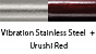 Vibration Stainless Steel & Urushi Red