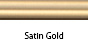 Satin Gold