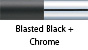Blasted Black & Chrome