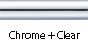 Chrome & Clear